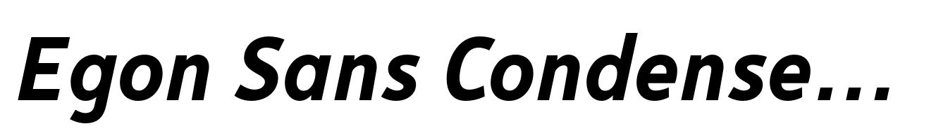 Egon Sans Condensed Bold Italic