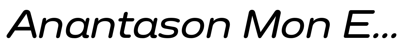 Anantason Mon Extra Expanded Italic
