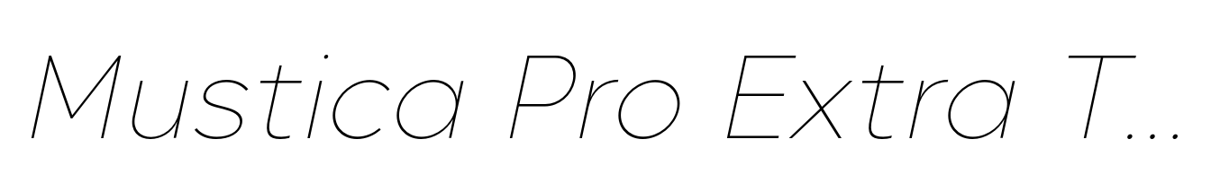 Mustica Pro Extra Thin Italic