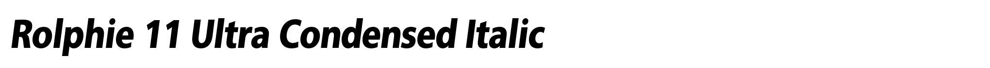 Rolphie 11 Ultra Condensed Italic image