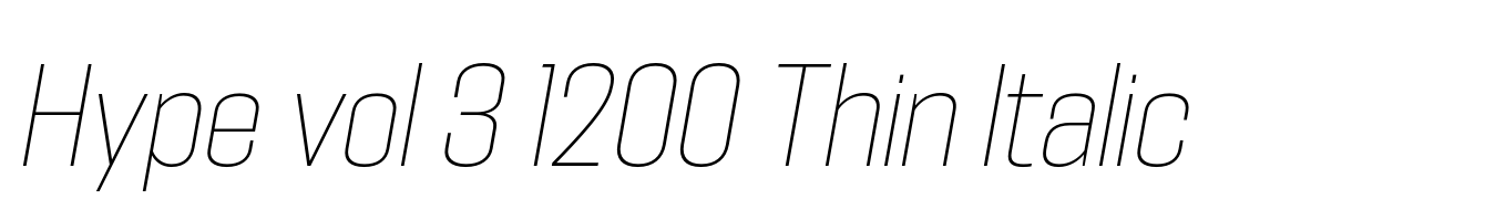 Hype vol 3 1200 Thin Italic