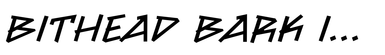Bithead Bark Italic