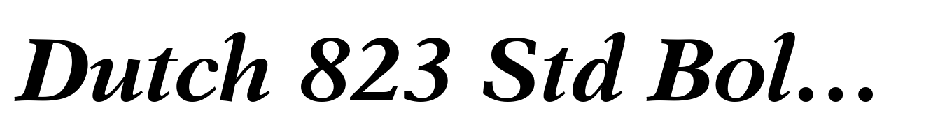 Dutch 823 Std Bold Italic