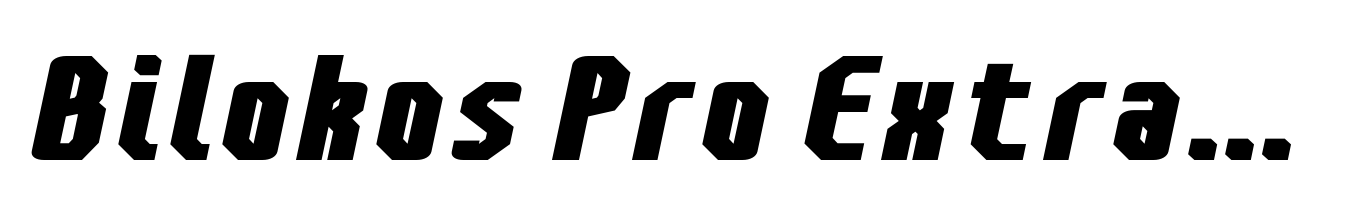 Bilokos Pro Extra Bold Expanded Italic