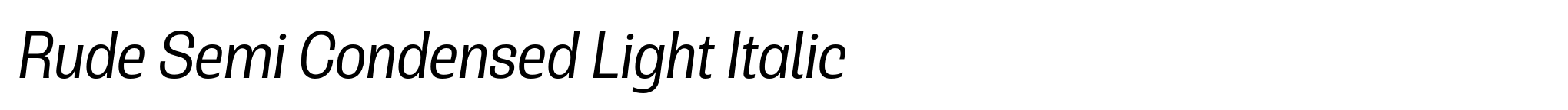 Rude Semi Condensed Light Italic image