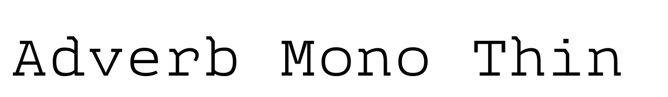 Adverb Mono Thin