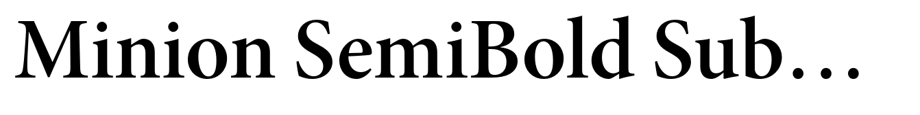 Minion SemiBold Subhead
