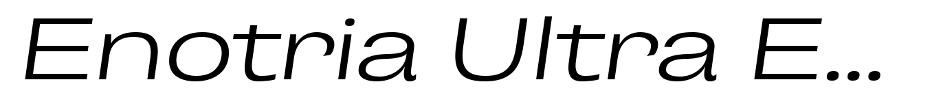 Enotria Ultra Expanded Italic