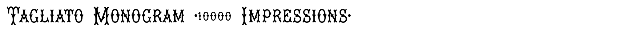 Tagliato Monogram (10000 Impressions) image