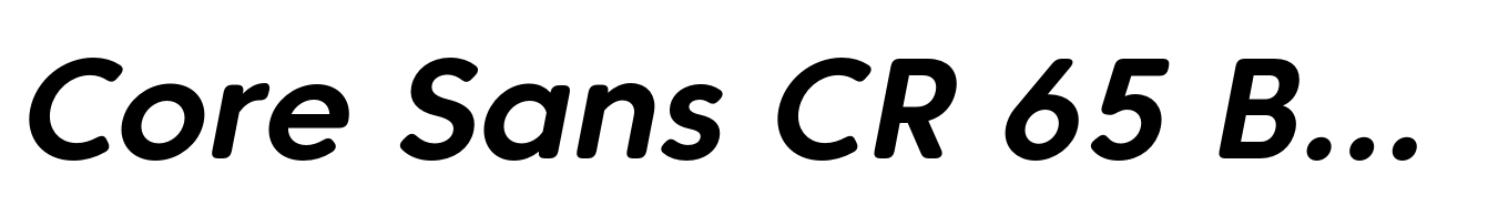 Core Sans CR 65 Bold Italic