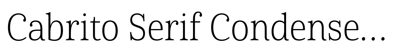 Cabrito Serif Condensed Thin