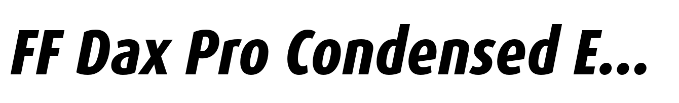 FF Dax Pro Condensed Extra Bold Italic