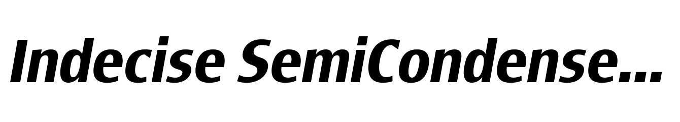 Indecise SemiCondensed Medium Italic