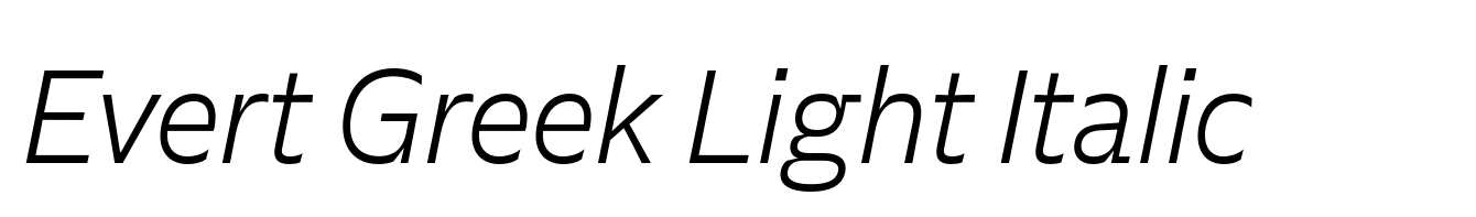 Evert Greek Light Italic