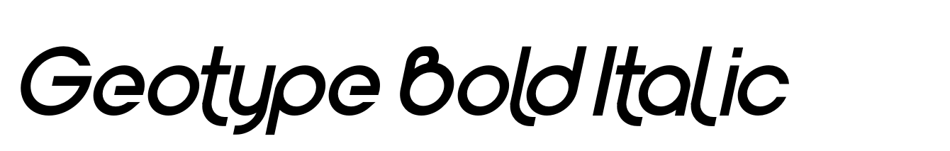 Geotype Bold Italic
