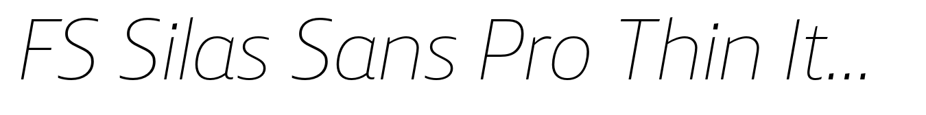 FS Silas Sans Pro Thin Italic