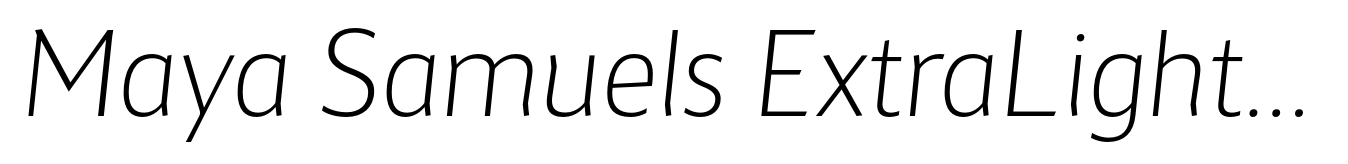 Maya Samuels ExtraLight Italic
