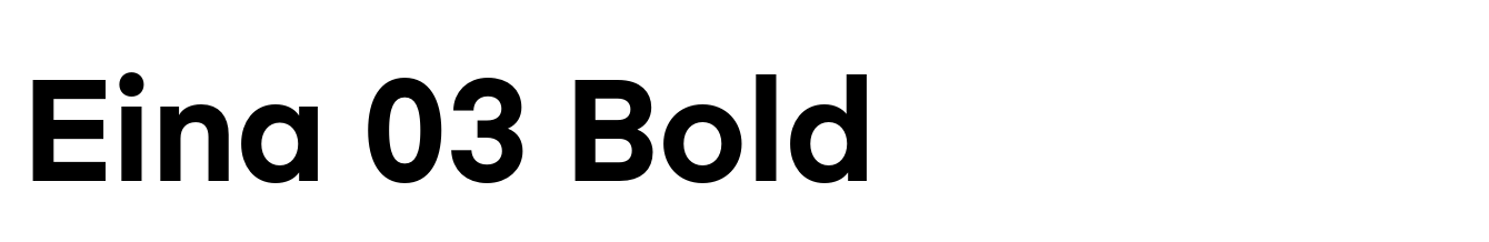 Eina 03 Bold
