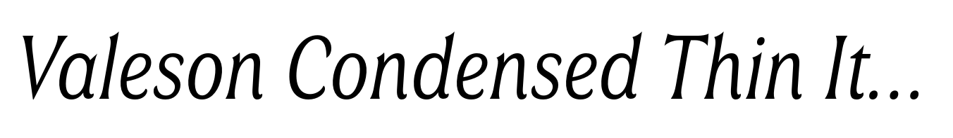 Valeson Condensed Thin Italic