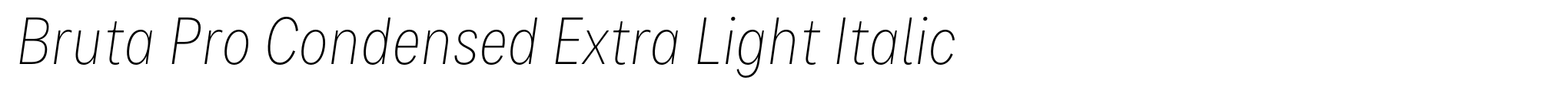 Bruta Pro Condensed Extra Light Italic image