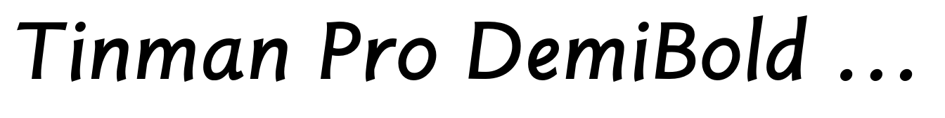 Tinman Pro DemiBold Italic