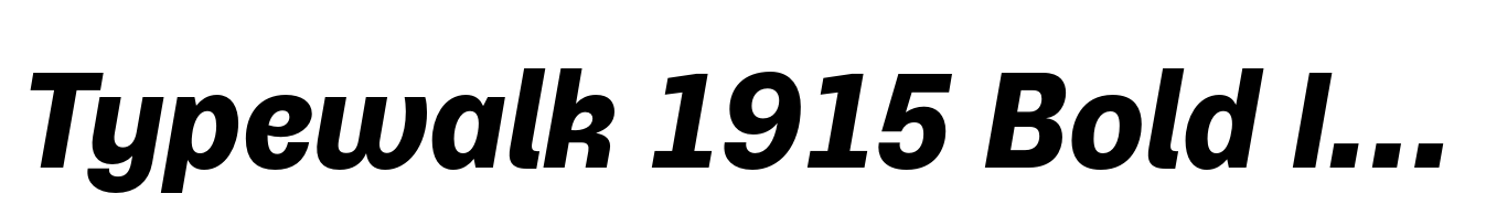 Typewalk 1915 Bold Italic