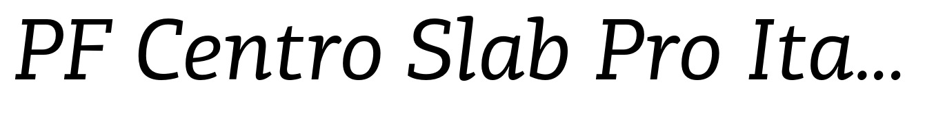 PF Centro Slab Pro Italic