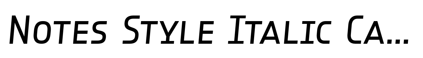 Notes Style Italic Caps