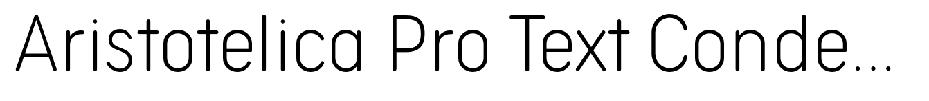 Aristotelica Pro Text Condensed Extralight