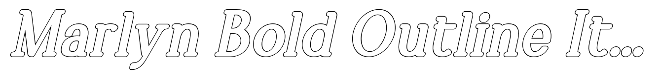 Marlyn Bold Outline Italic