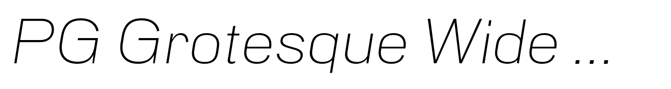 PG Grotesque Wide ExtraLight Italic