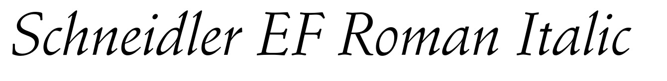 Schneidler EF Roman Italic