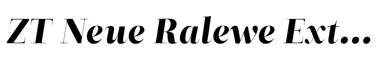 ZT Neue Ralewe Extra Bold Expanded Italic