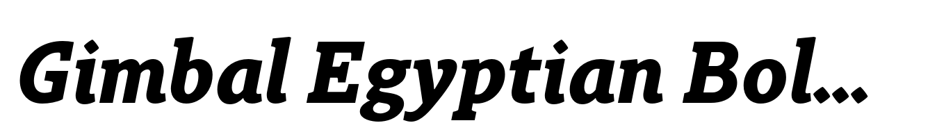 Gimbal Egyptian Bold Italic