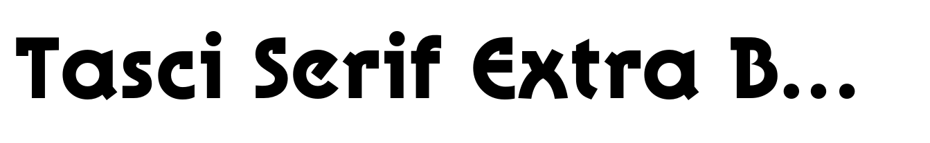 Tasci Serif Extra Bold