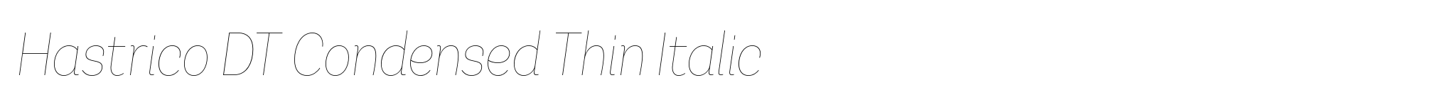 Hastrico DT Condensed Thin Italic image