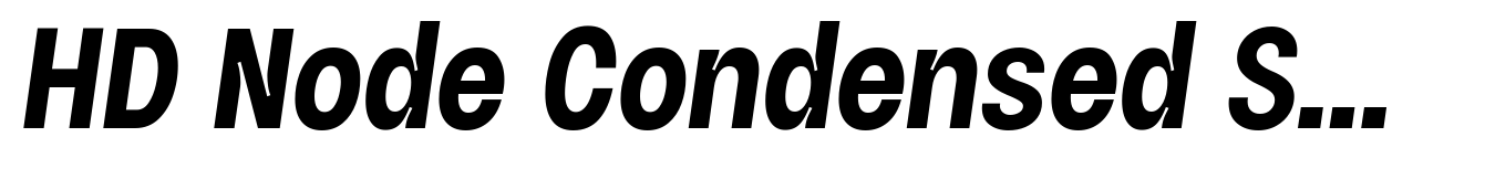 HD Node Condensed Semi Bold Italic