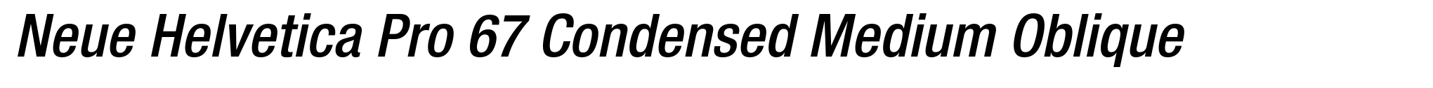 Neue Helvetica Pro 67 Condensed Medium Oblique image