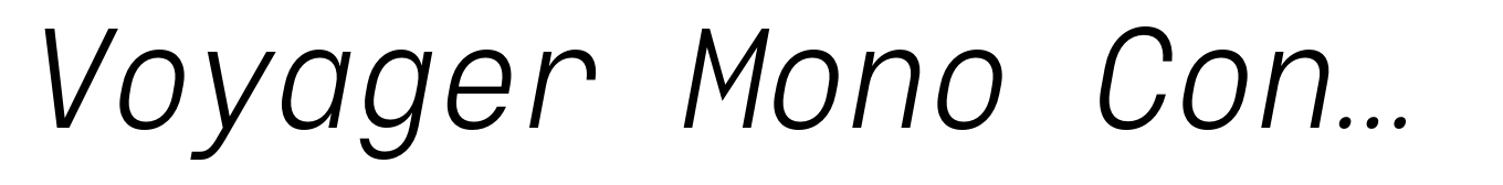 Voyager Mono Condensed Light Italic