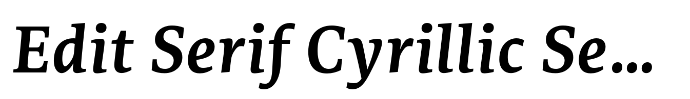 Edit Serif Cyrillic Semi Bold It