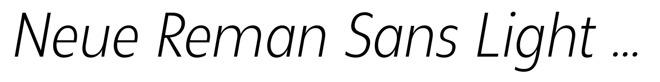 Neue Reman Sans Light Condensed Italic