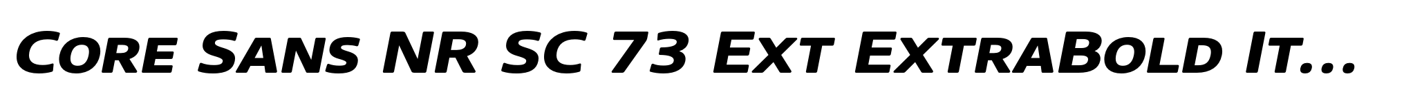 Core Sans NR SC 73 Ext ExtraBold Italic image