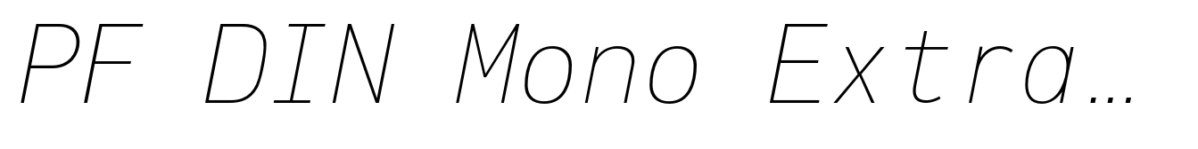 PF DIN Mono ExtraThin Italic