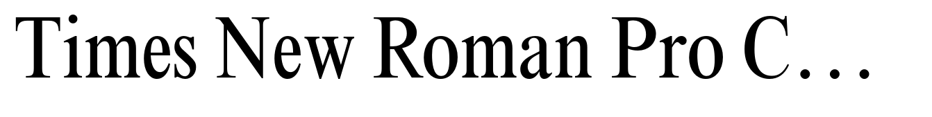 Times New Roman Pro Condensed