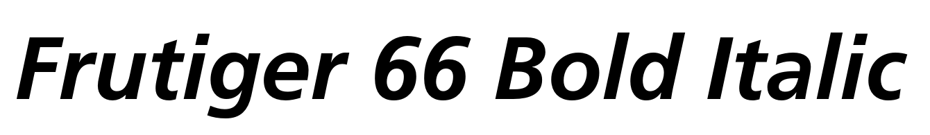 Frutiger 66 Bold Italic