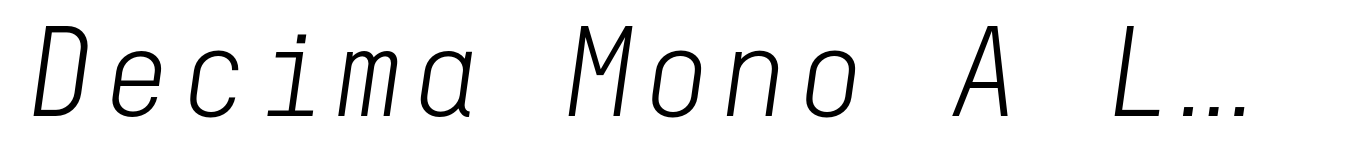 Decima Mono A Light Italic
