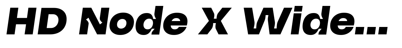 HD Node X Wide Extra Bold Italic