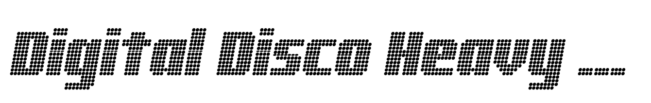 Digital Disco Heavy AOE Standard Italic