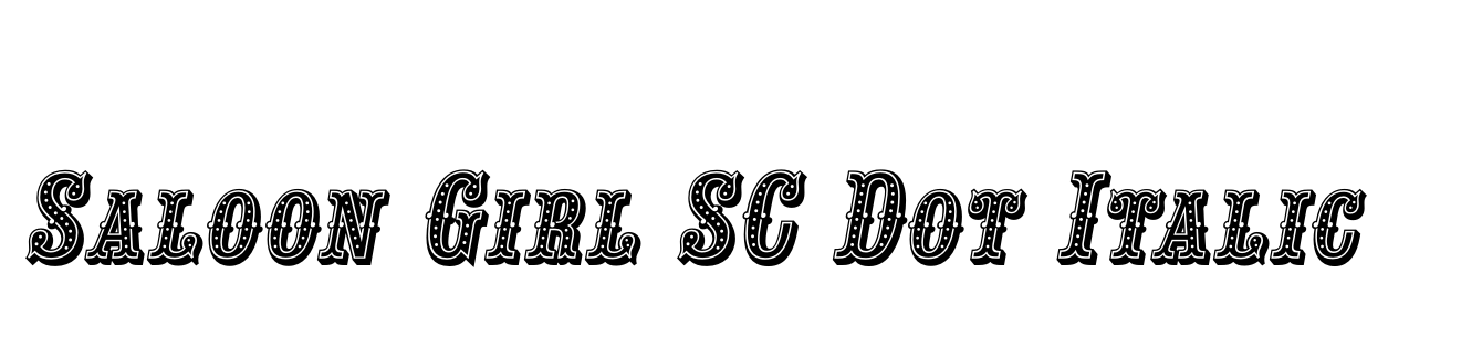 Saloon Girl SC Dot Italic