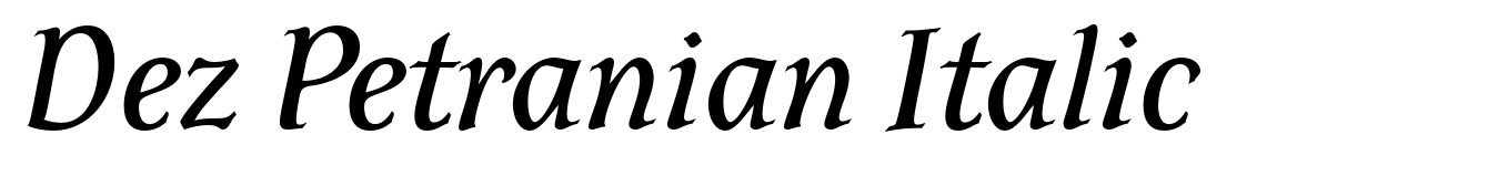 Dez Petranian Italic